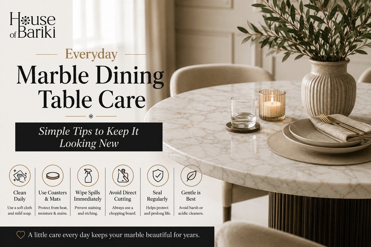 Everyday Marble Dining Table Care: Simple Tips to Keep It Looking New