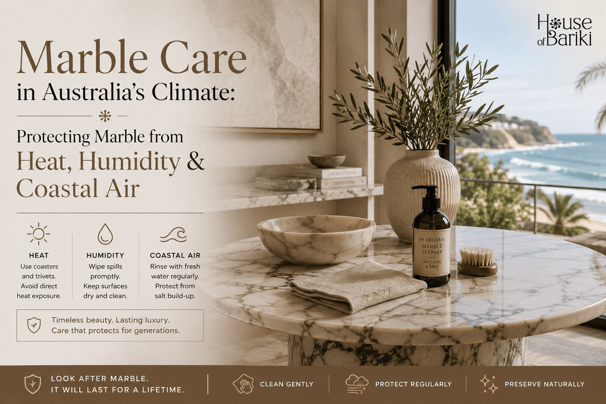 Marble Care in Australia's Climate: Protecting Marble from Heat, Humidity & Coastal Air